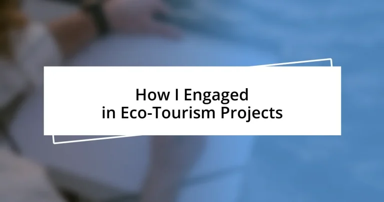 How I Engaged in Eco-Tourism Projects