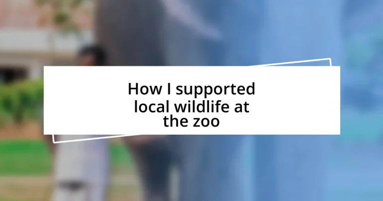 How I supported local wildlife at the zoo