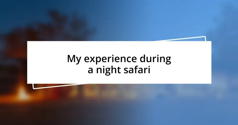 My experience during a night safari