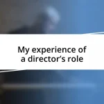 My experience of a director’s role