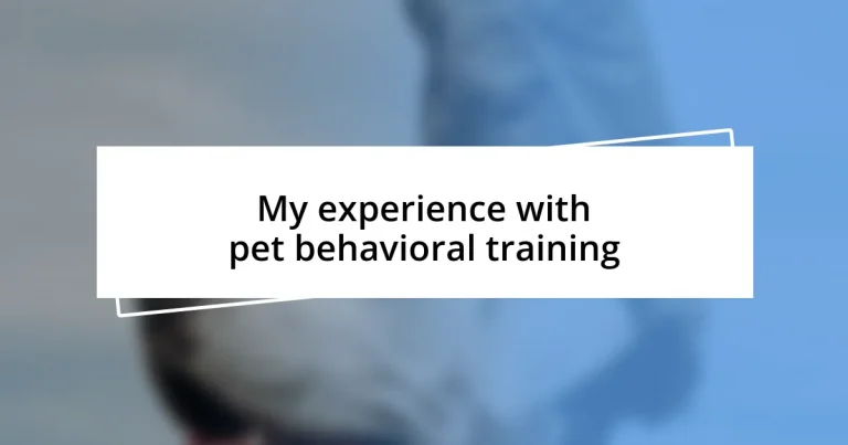 My experience with pet behavioral training