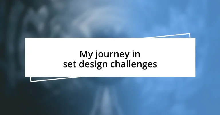 My journey in set design challenges