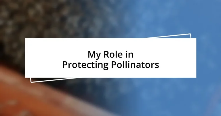 My Role in Protecting Pollinators