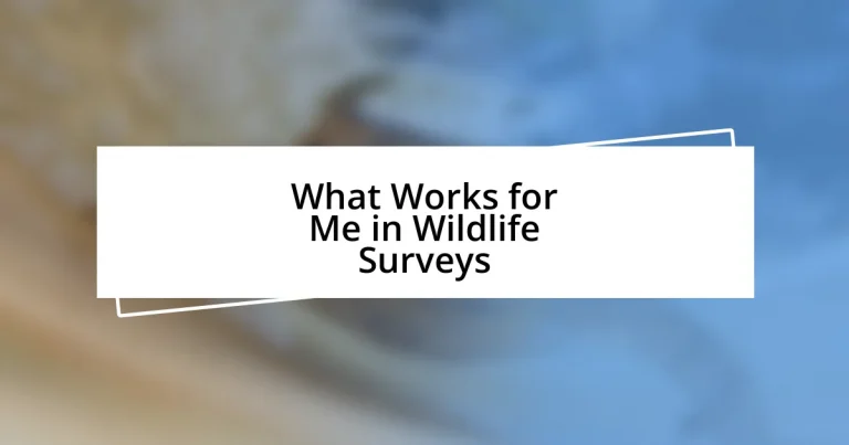 What Works for Me in Wildlife Surveys