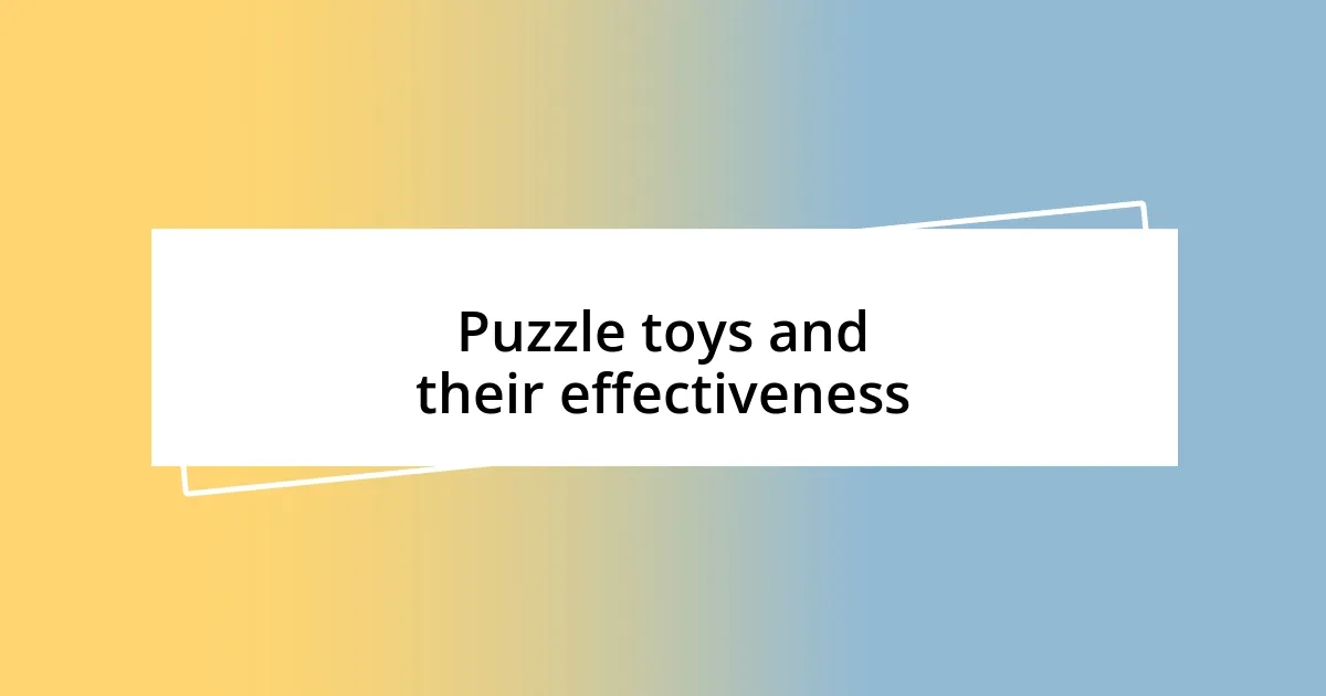 Puzzle toys and their effectiveness