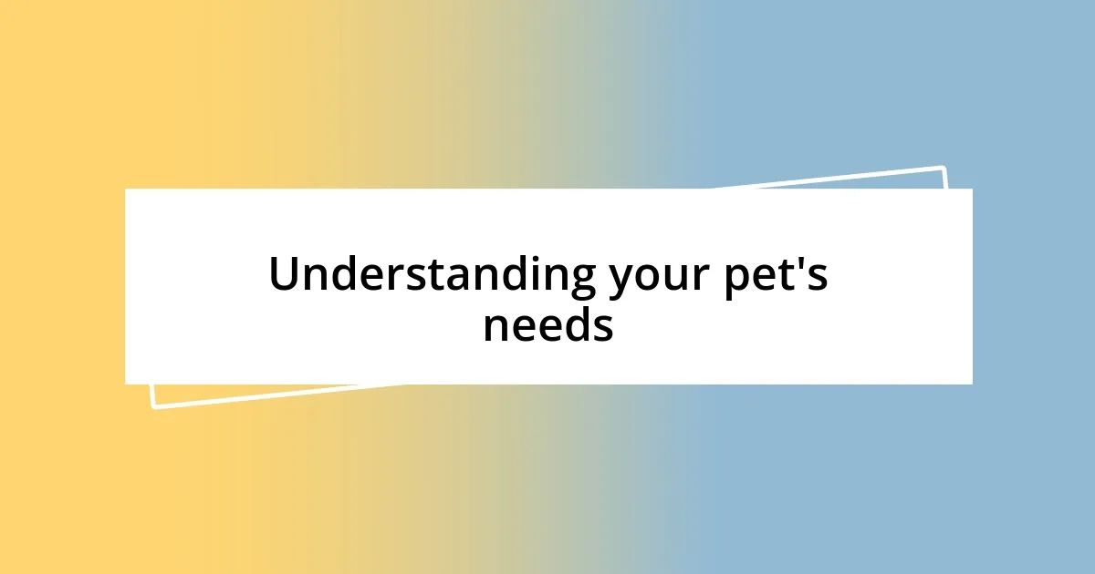 Understanding your pet