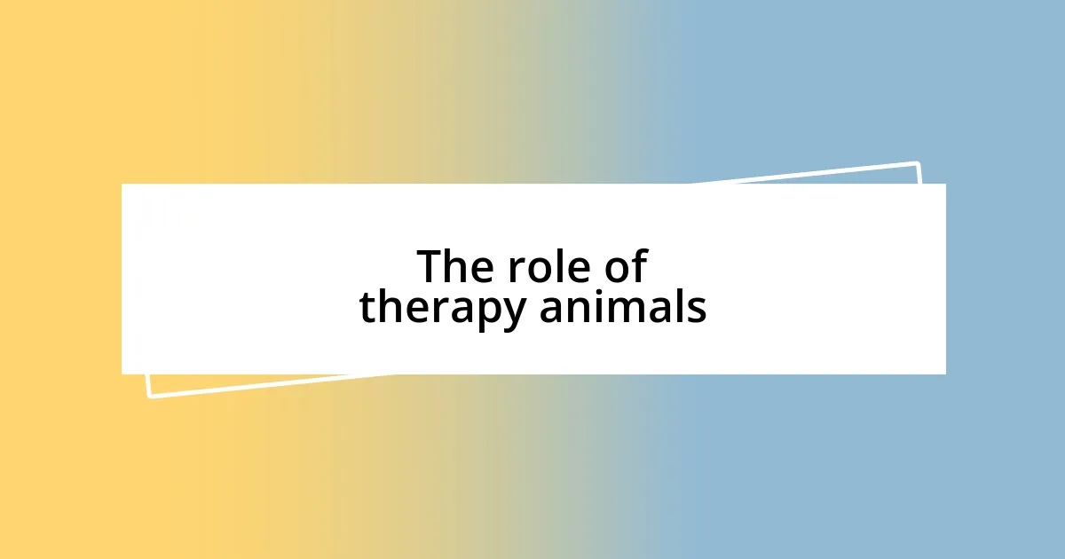 The role of therapy animals