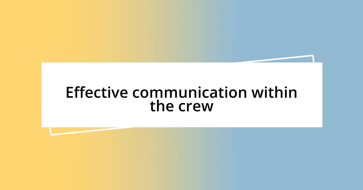 Effective communication within the crew