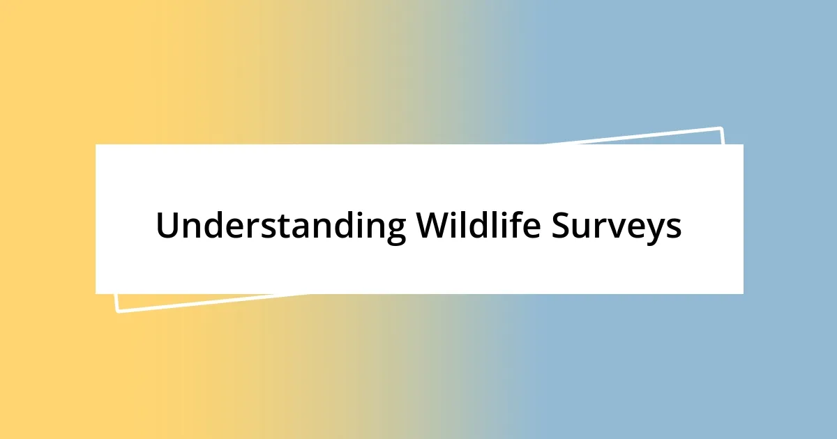 Understanding Wildlife Surveys