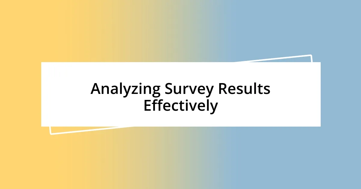 Analyzing Survey Results Effectively